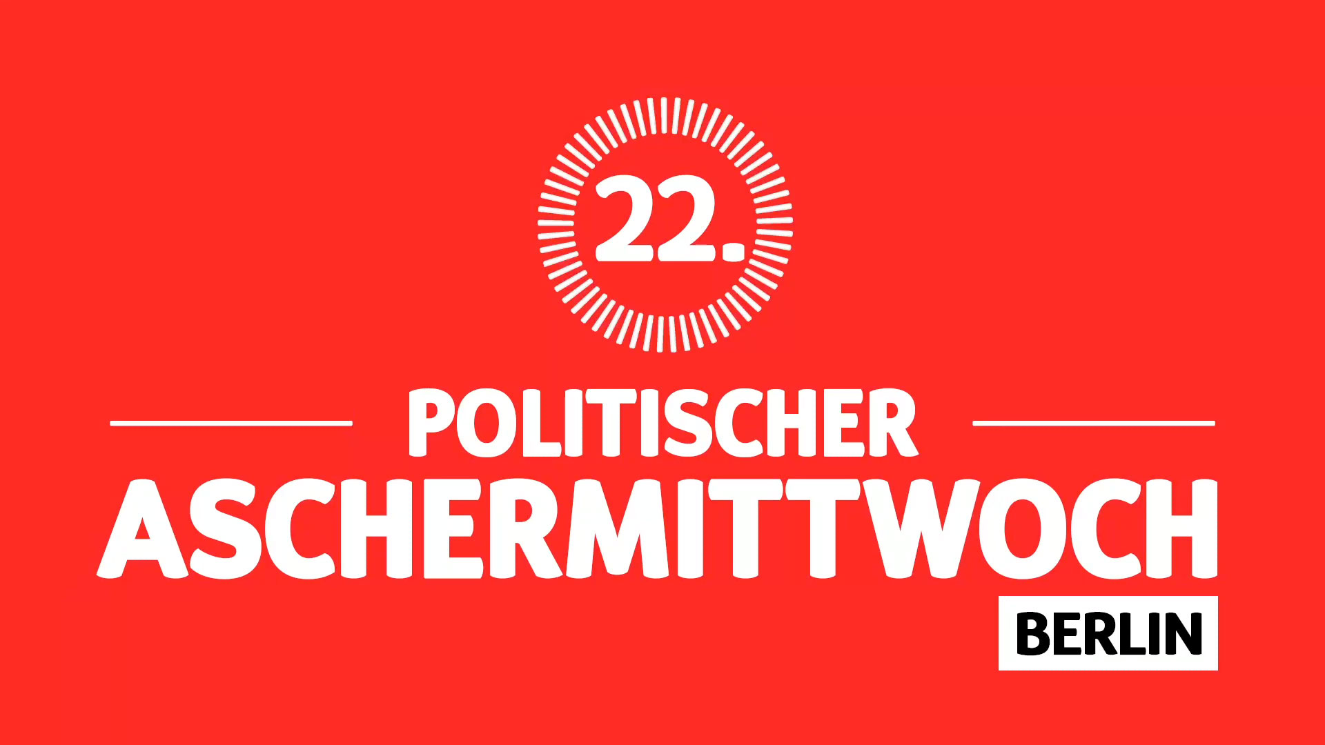 22. Politischer Aschermittwoch